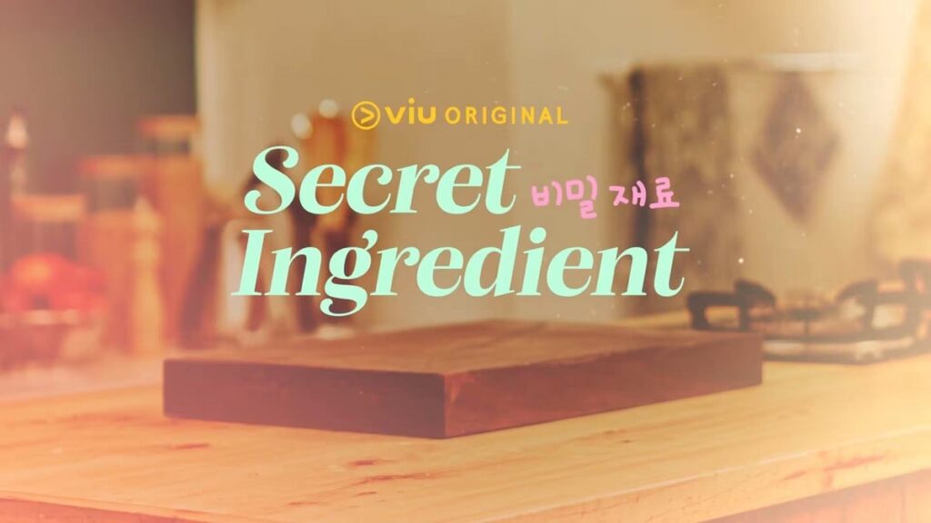 Sinopsis Secret Ingredient | Viu Original | Viu