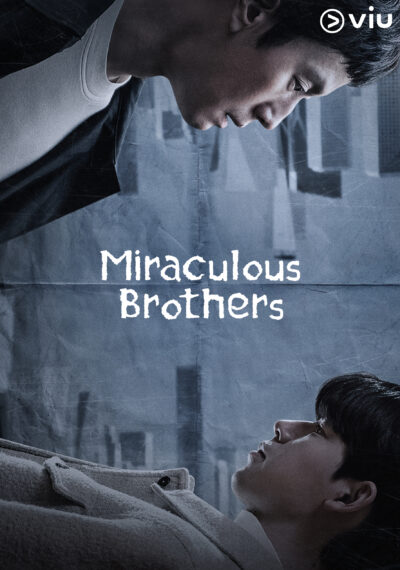 Miraculous Brothers (พี่น้องปาฏิหาริย์)
